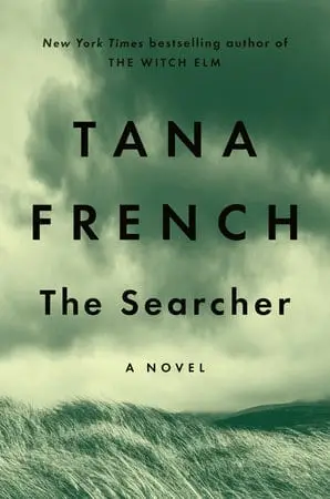 Tana Frenchin 'The Searcher' on moniselitteinen moraalitarina